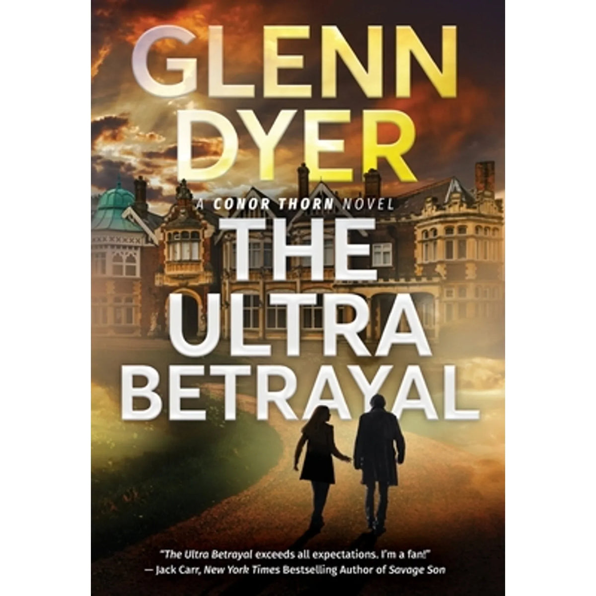 Pre-Owned The Ultra Betrayal:  Classic World War  Spy Thriller (Hardprotective 9780999117361) by Glenn Dyer